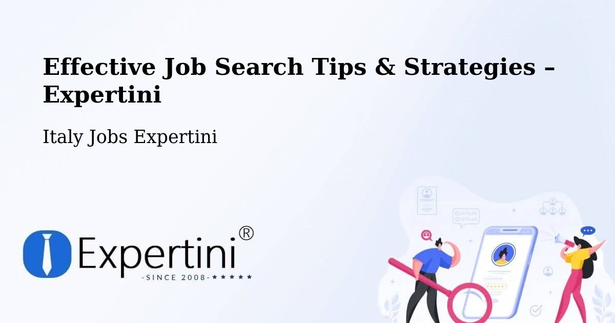 Job Search Tips & Strategies for Job Seekers – Corato - Corato, Italy Jobs Expertini