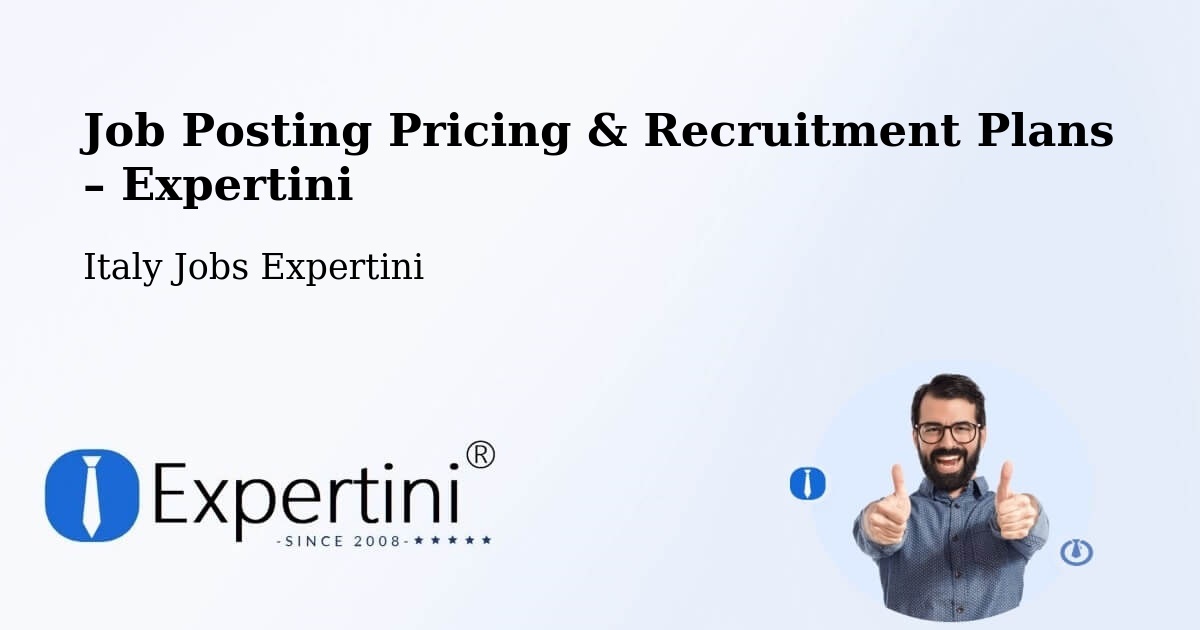 Job Posting Pricing & Recruitment Plans – Corato - Corato, Italy Jobs Expertini